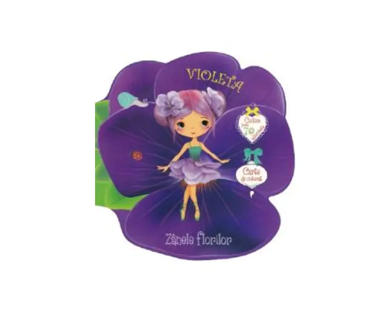 Zanele florilor: Violeta. Carte de colorat cu autocolante