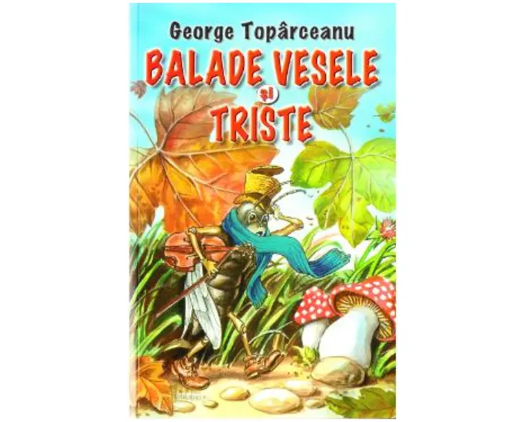 Balade vesele si triste - George Toparceanu