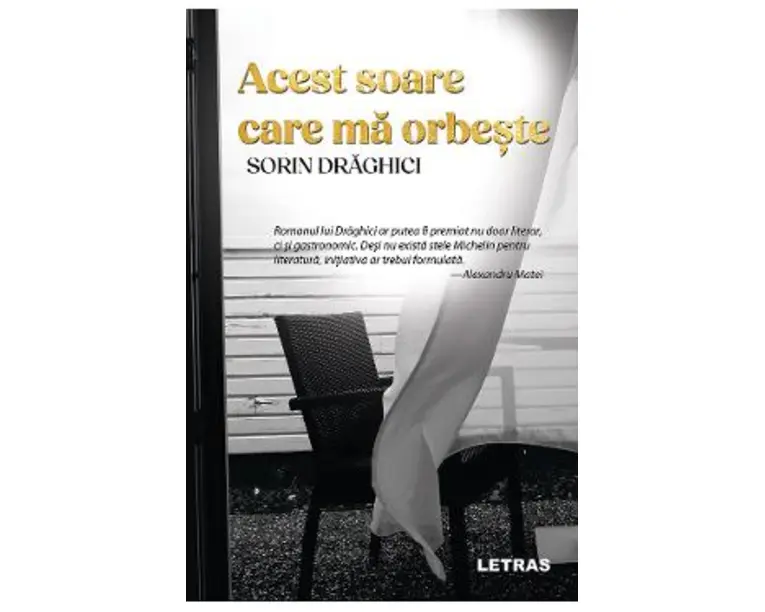 Acest soare care ma orbeste - Sorin Draghici