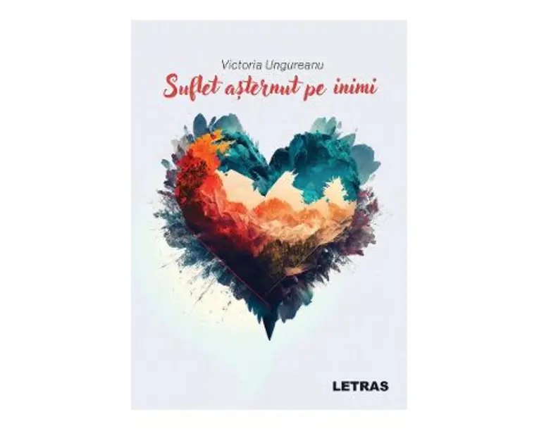 Suflet asternut pe inimi - Victoria Ungureanu