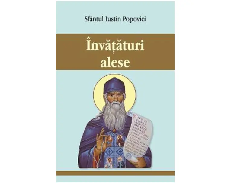 Invataturi alese - Iustin Popovici