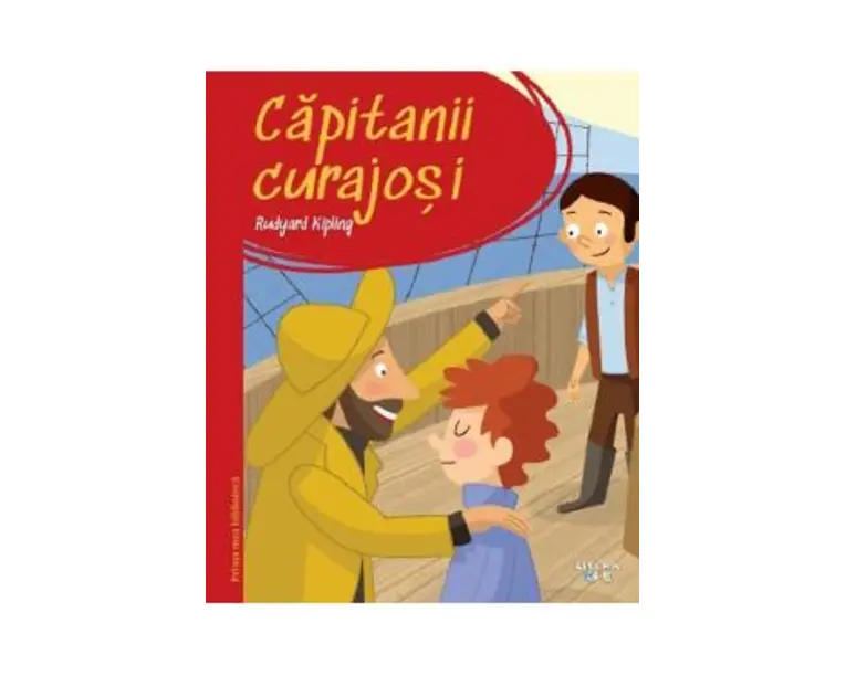 Capitanii curajosi. Prima mea biblioteca - Rudyard Kipling