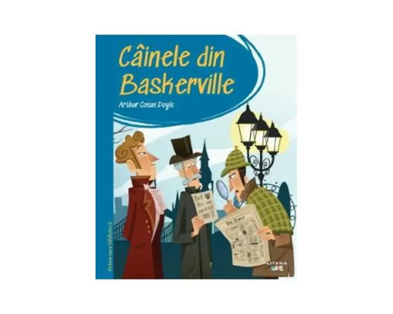 Cainele din Baskerville. Prima mea biblioteca - Arthur Conan Doyle