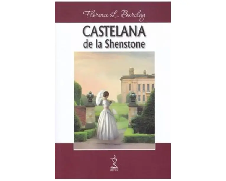 Castelana de la Shenstone - Florence L. Barclay