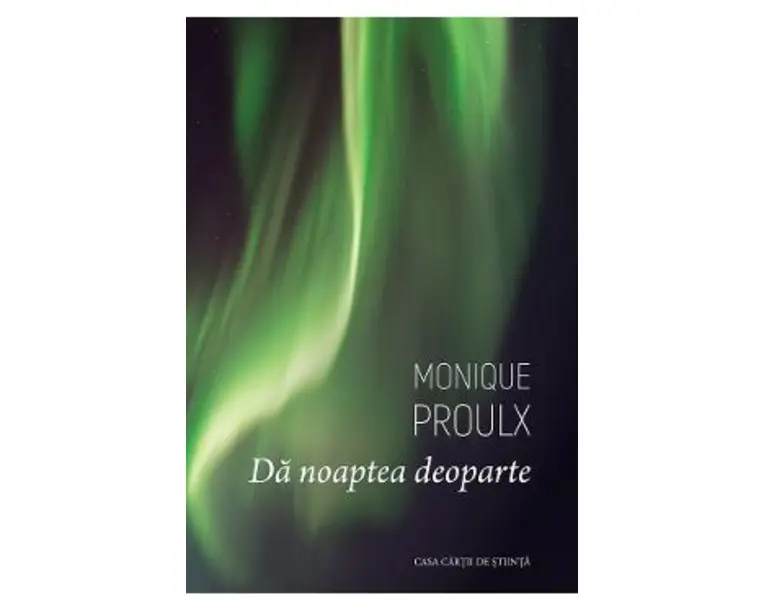 Da noaptea deoparte - Monique Proulx