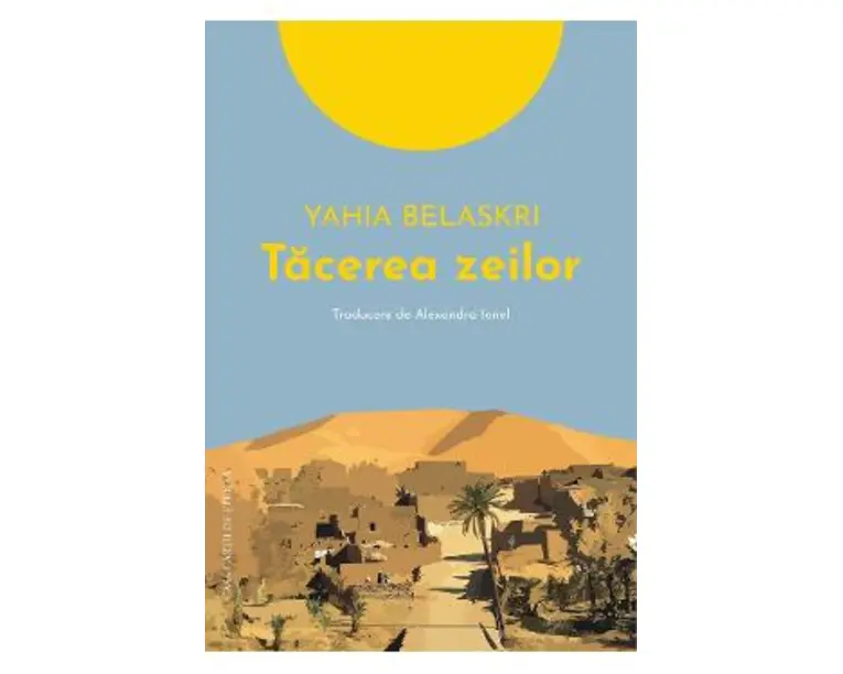 Tacerea zeilor - Yahia Belaskri