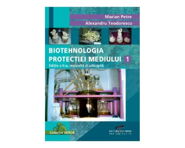 Biotehnologia Protectiei Mediului 1 - Marian Petre, Alexandru Teodorescu