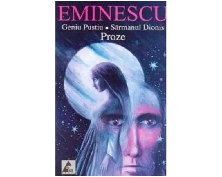 Proze: Geniu pustiu. Sarmanul Dionis - Eminescu