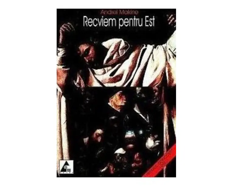 Recviem pentru est - Andrei Makine