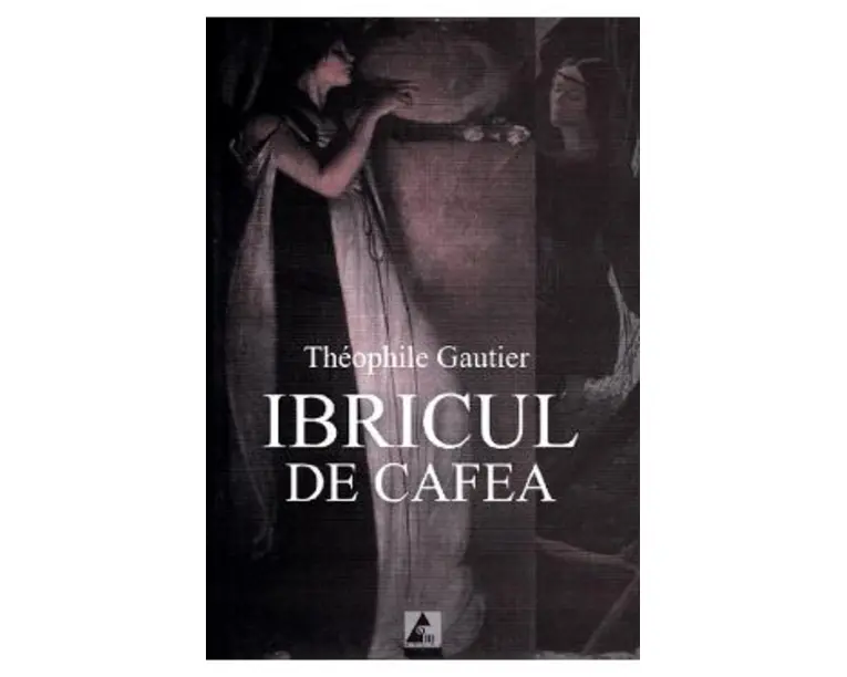 Ibricul de cafea - Theophile Gautier
