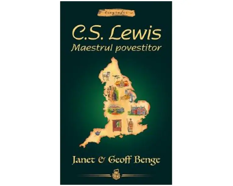 C.S. Lewis. Maestrul Povestitor - Janet Benge, Geoff Benge