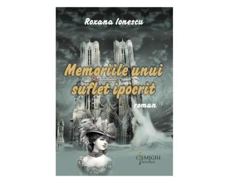 Memoriile unui suflet ipocrit - Roxana Ionescu
