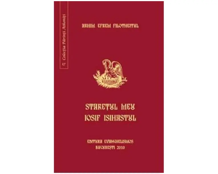 Staretul meu Iosif Isihastul - Efrem Filotheitul
