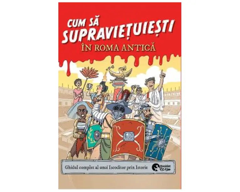 Cum sa supravietuiesti in Roma antica