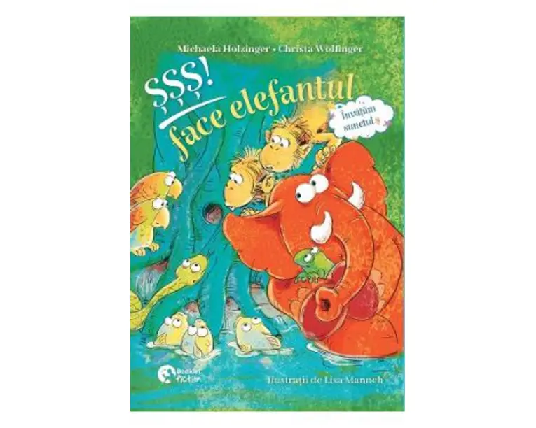 SSS! face elefantul. Bobbi si Doddi - Michaela Holzinger, Christa Wolfinger