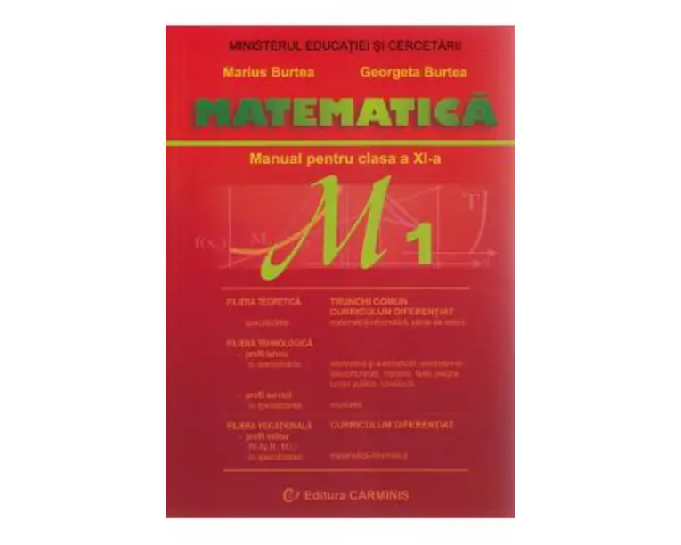 Matematica M1 - Clasa 11 - Manual - Marius Burtea, Georgeta Burtea