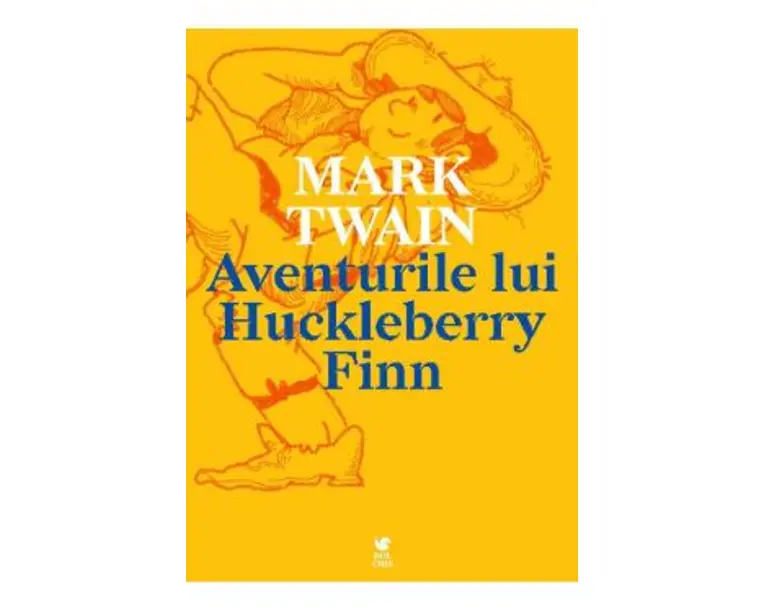 Aventurile lui Huckleberry Finn - Mark Twain