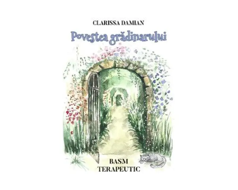 Povestea gradinarului. Basm terapeutic - Clarissa Damian