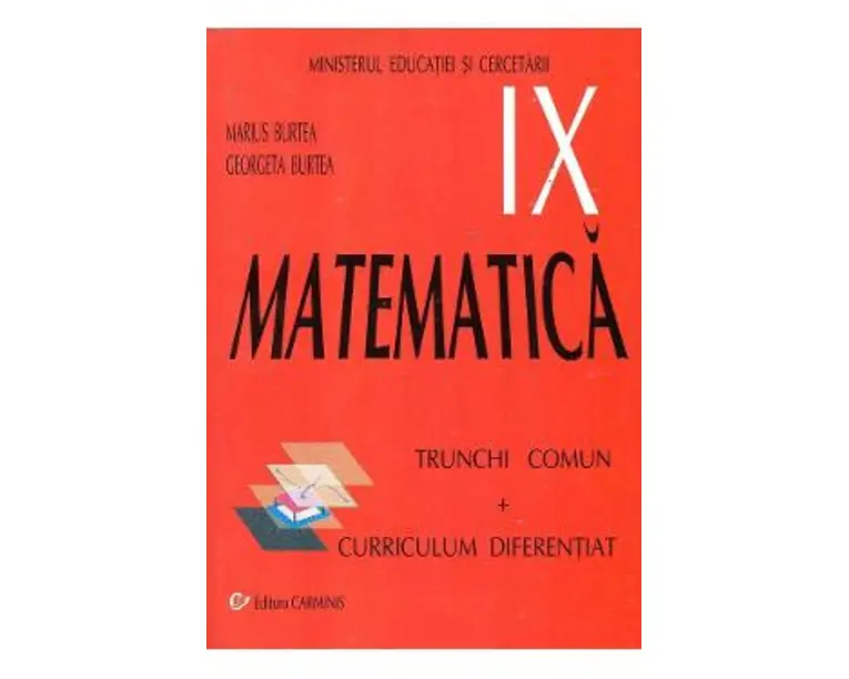 Matematica Tc+Cd - Clasa 9 - Manual - Marius Burtea, Georgeta Burtea