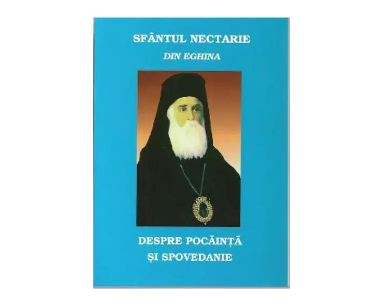 Despre pocainta si spovedanie - Sfantul Nectarie din Eghina
