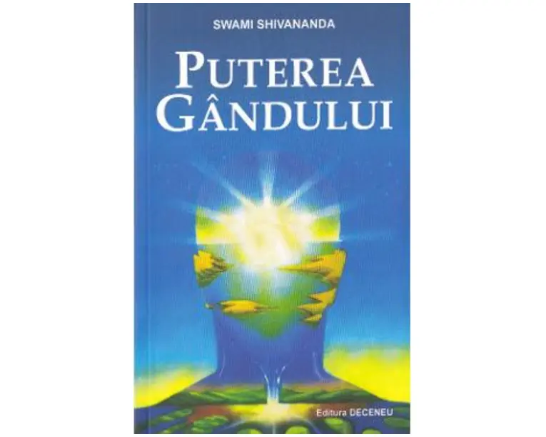 Puterea gandului - Swami Shivananda