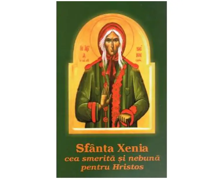 Sfanta xenia cea smerita si nebuna pentru Hristos