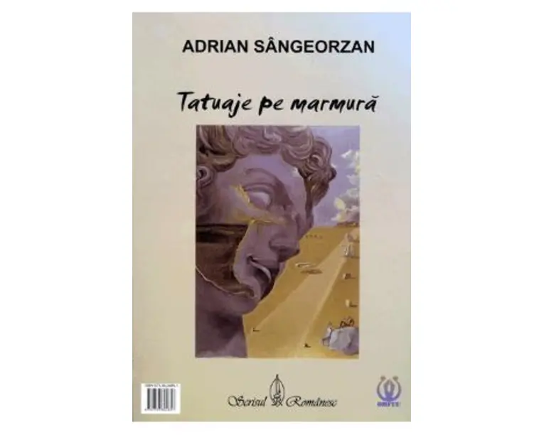 Tatuaje pe marmura - Adrian Sangeorzan