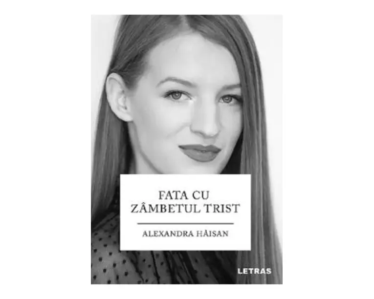 Fata cu zambetul trist - Alexandra Haisan