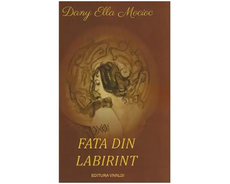 Fata din labirint - Dany Ella Mocioc