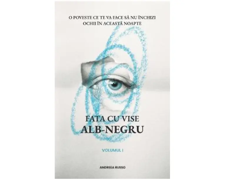 Fata cu vise alb-negru Vol.1 - Andreea Russo