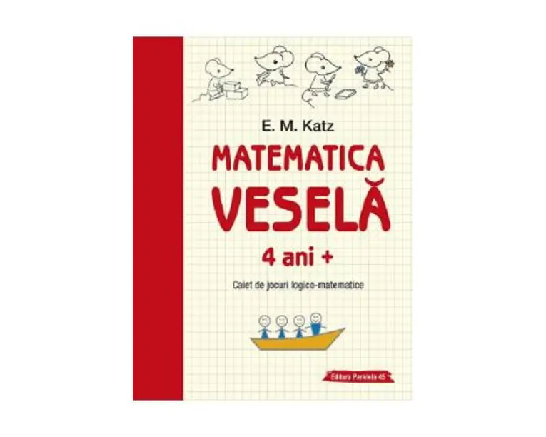 Matematica vesela 4 ani+ Ed.2 - E.M. Katz
