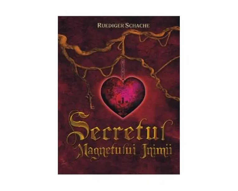 Secretul magnetului inimii - Ruediger Schache