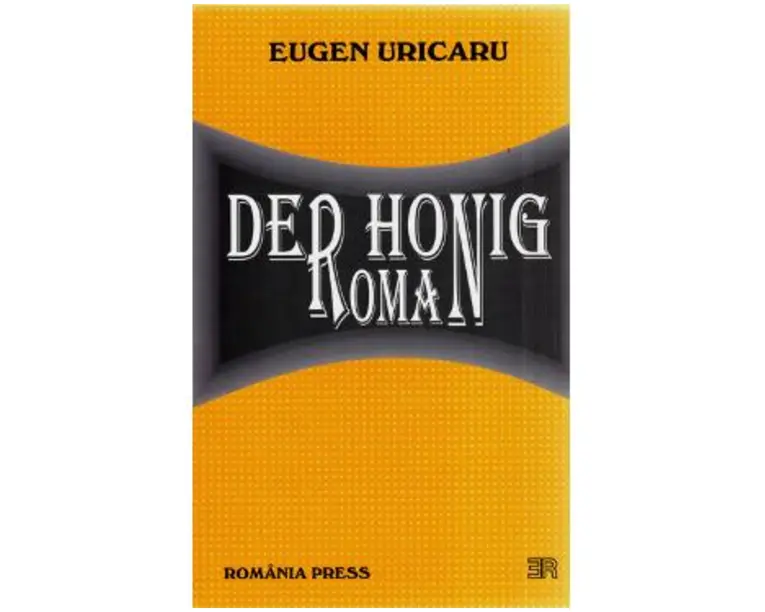 Der honig roman - Eugen Uricaru