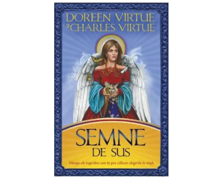 Semne de sus - Doreen Virtue, Charles Virtue