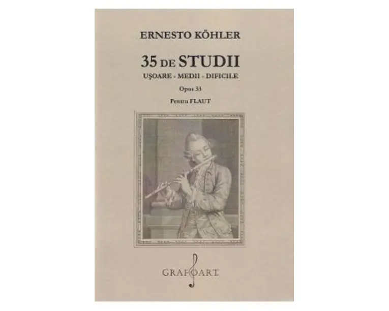 35 de studii usoare, medii, dificile. Opus 33 pentru flaut - Ernesto Kohler