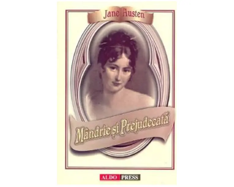 Mandrie si prejudecata - Jane Austen
