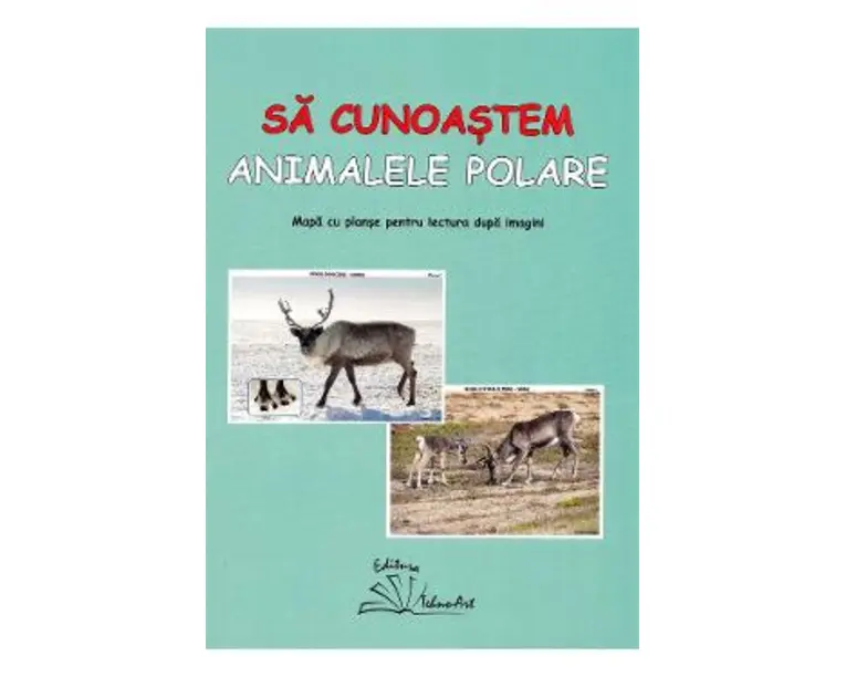 Sa cunoastem animalele polare - Daniela Dosa