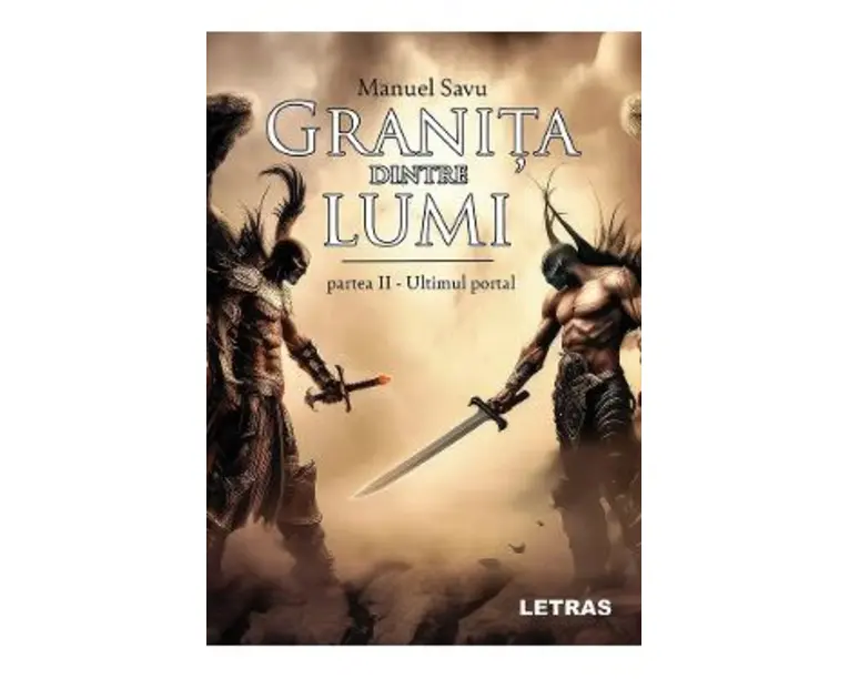 Granita dintre lumi. Partea doua: Ultimul portal - Manuel Savu