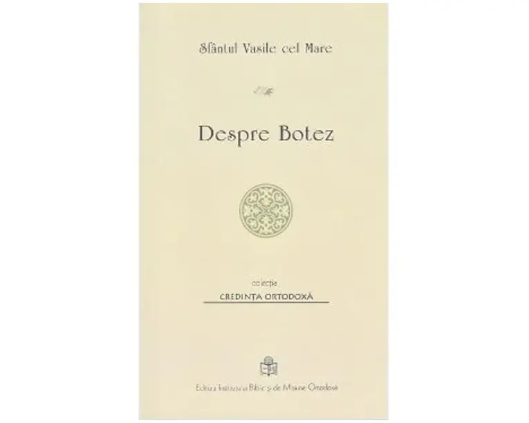 Despre botez - Sfantul Vasile cel Mare