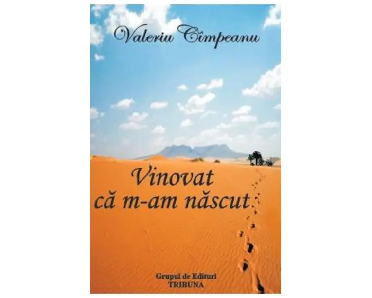 Vinovat ca m-am nascut - Valeriu Cimpeanu