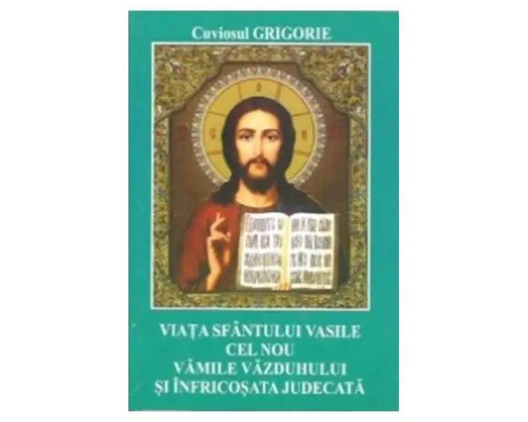 Viata Sfantului Vasile cel Nou, vamile vazduhului si infricosata judecata