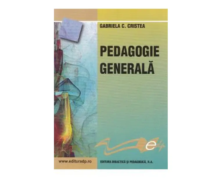 Pedagogie generala - Gabriela C. Cristea