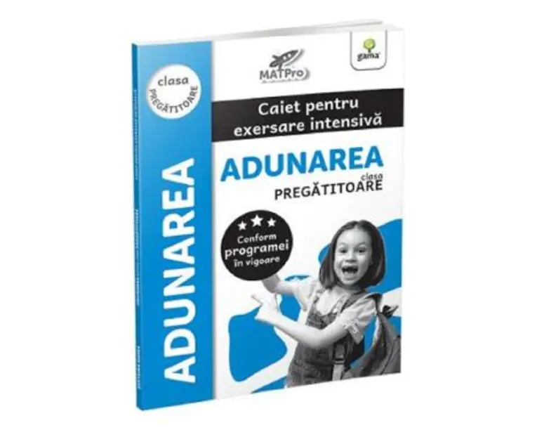 Adunarea. Caiet pentru exersare intensiva - Clasa pregatitoare