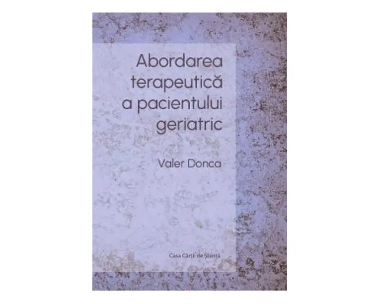 Abordarea terapeutica a pacientului geriatric - Valer Donca