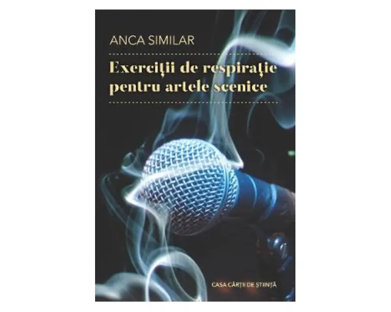 Exercitii de respiratie pentru artele scenice - Anca Similar