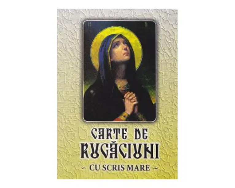 Carte de rugaciuni cu scris mare 