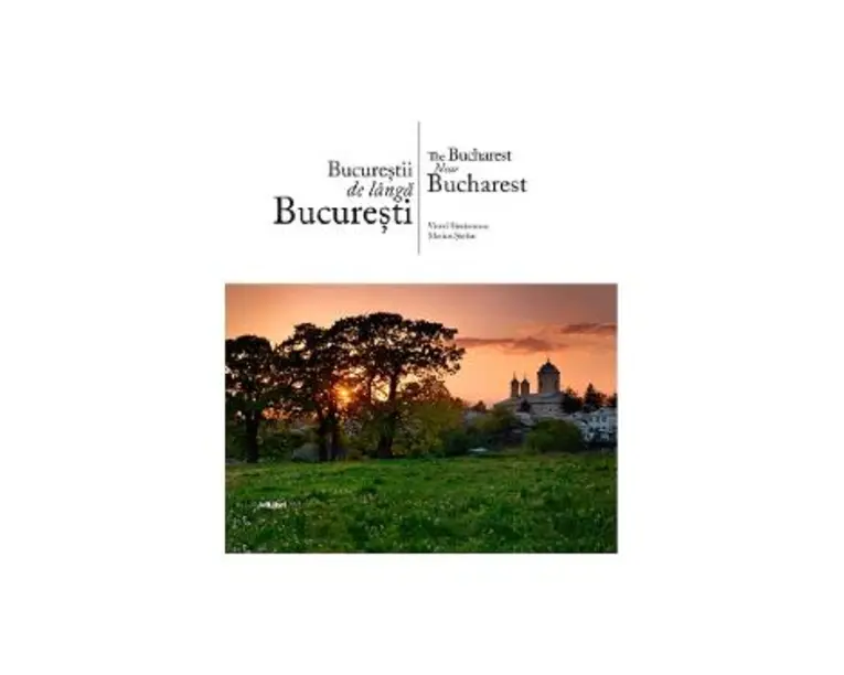 Bucurestii de langa Bucuresti - Ro/Eng - Viorel Simionescu, Marian Stefan