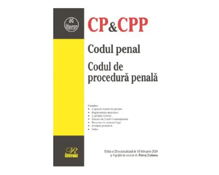 Codul penal. Codul de procedura penala Ed.32 Act.18 Februarie 2024 - Petrut Ciobanu