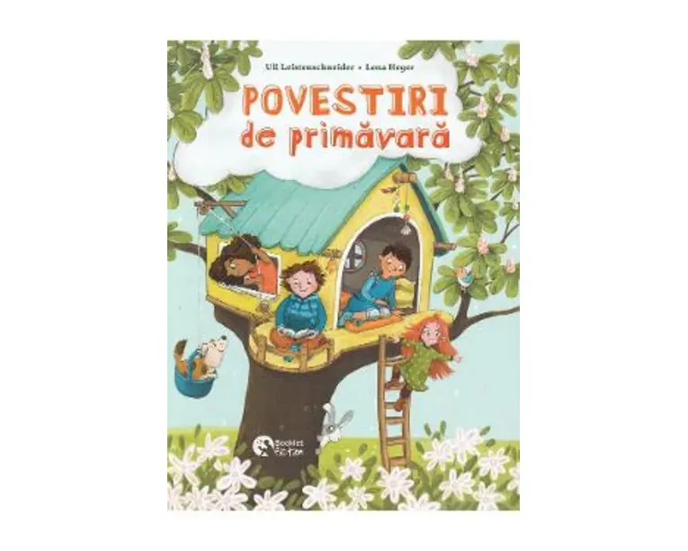 Povestiri de primavara - Uli Leistenschneider, Lena Heger