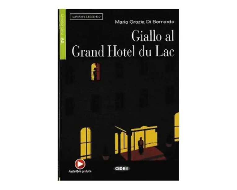 Giallo al Grand Hotel du Lac - Maria Grazia Di Bernardo